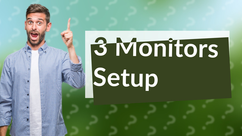 3 Monitors Setup