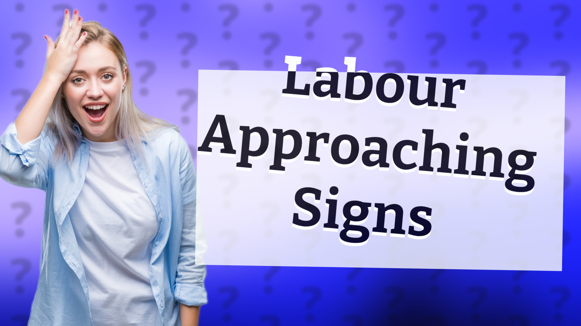 Labour Approaching Signs