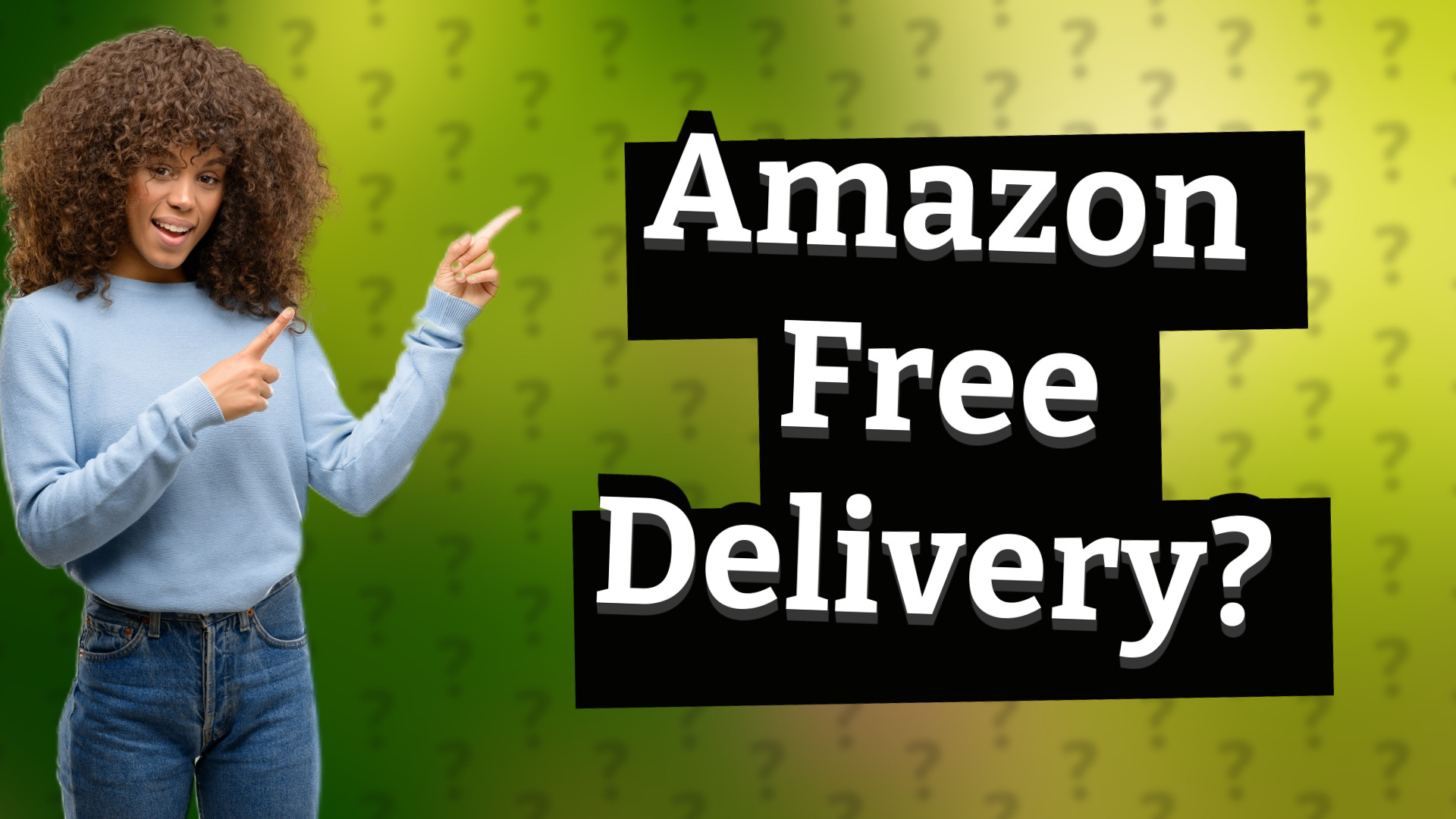 Amazon Free Delivery?