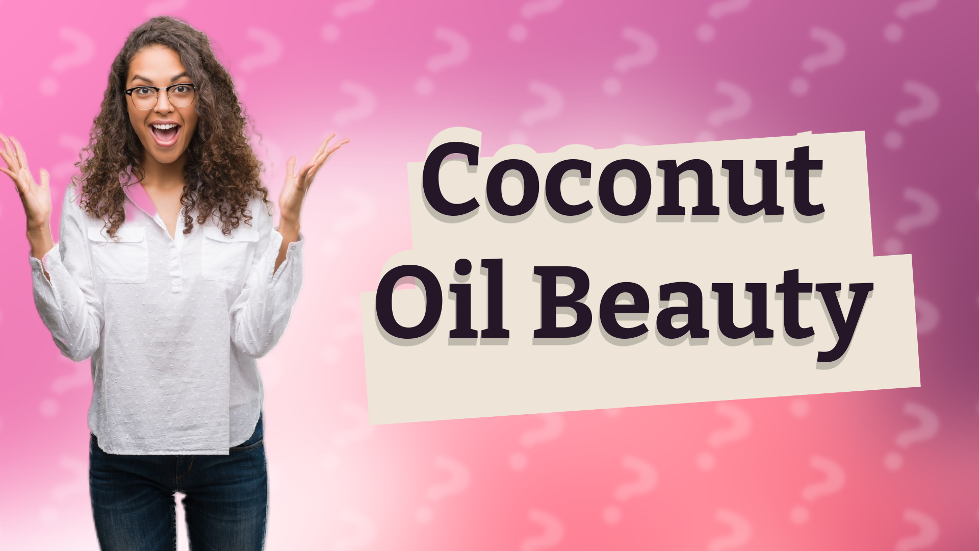 Coconut Oil Beauty
