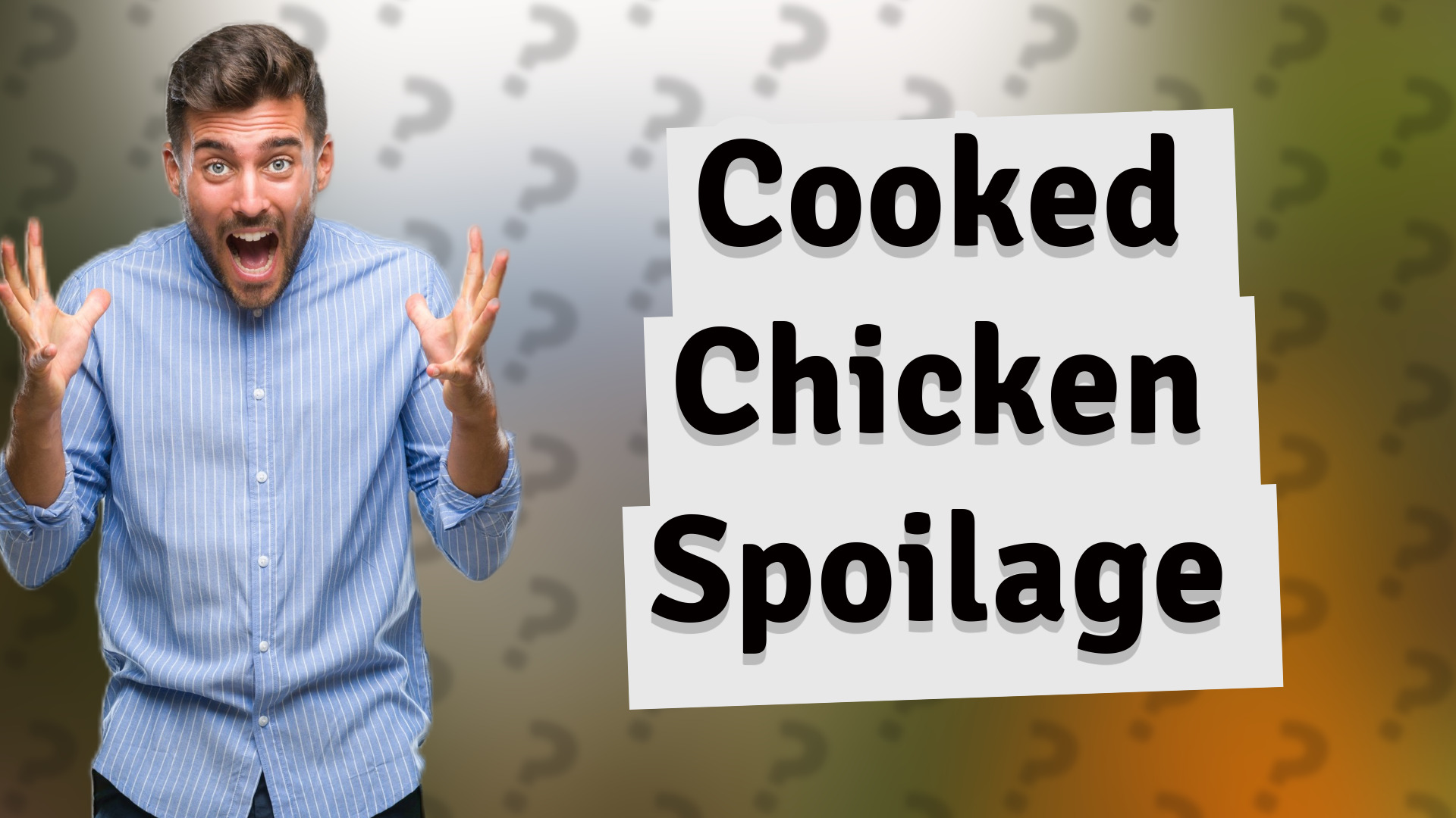 Cooked Chicken Spoilage