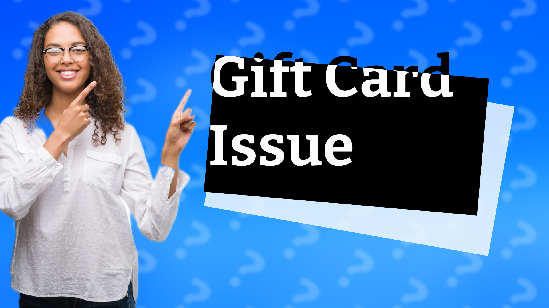 Gift Card Issue