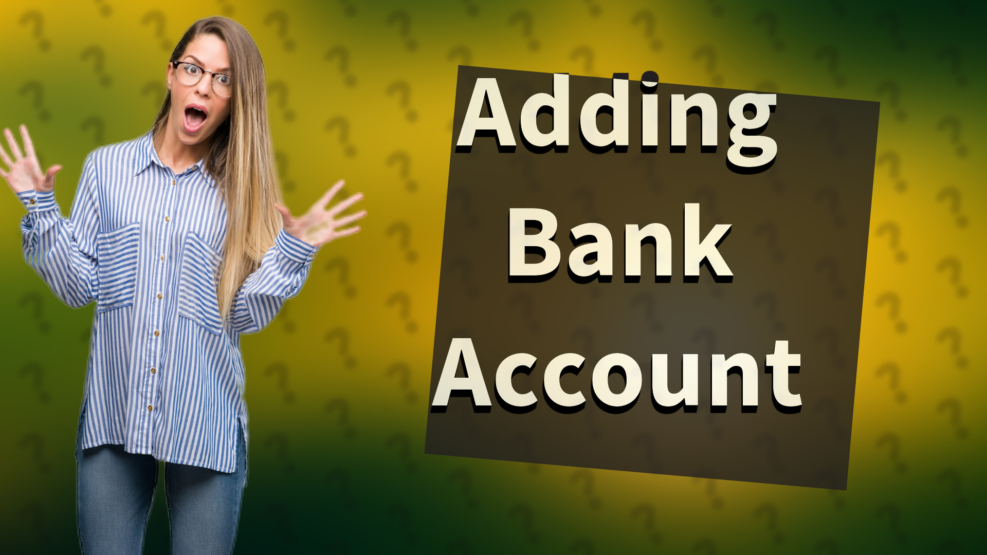 Adding Bank Account