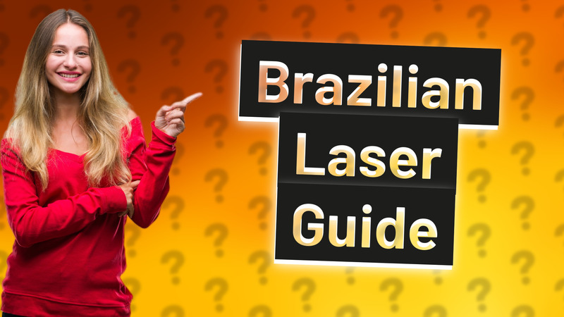 Brazilian Laser Guide