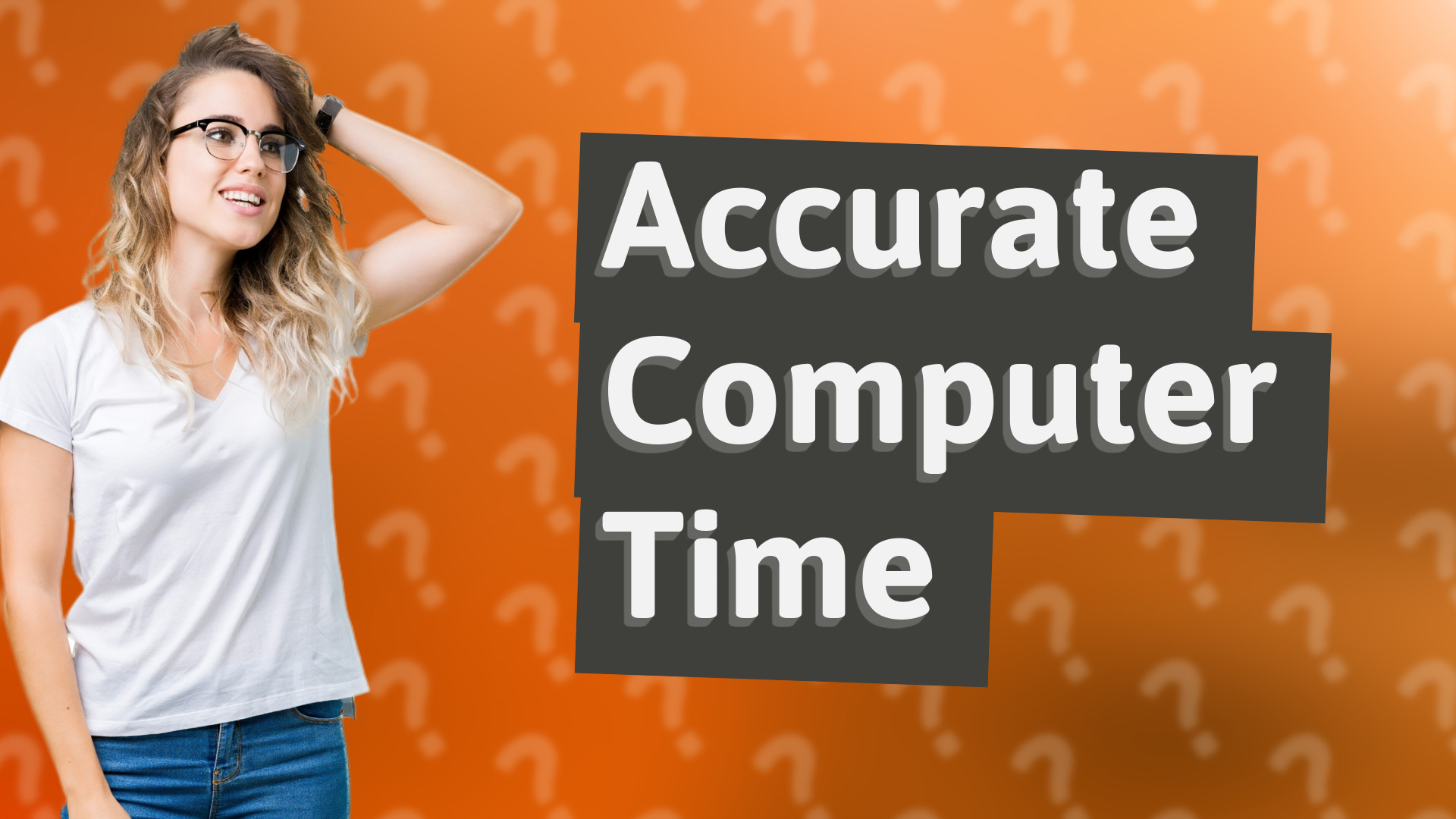 Accurate Computer Time