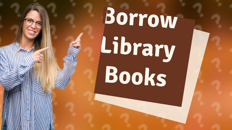 Borrow Library Books