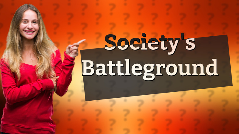 Society's Battleground