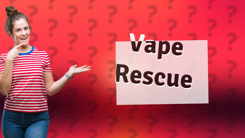 Vape Rescue