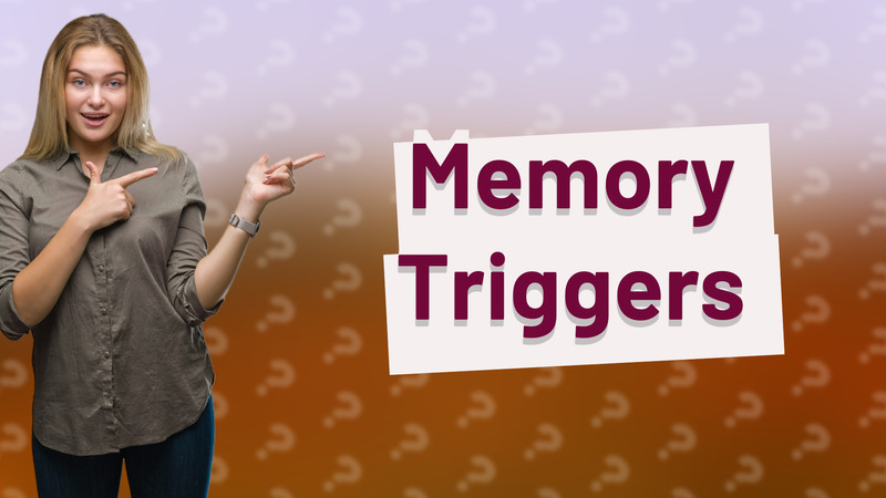Memory Triggers