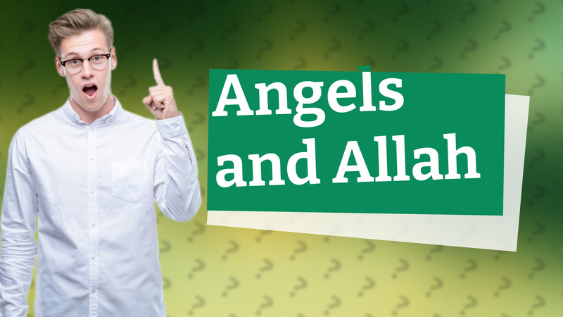 Angels and Allah