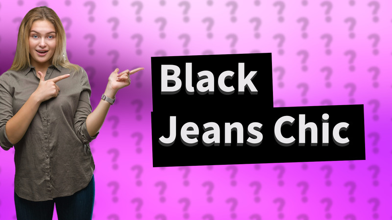 Black Jeans Chic