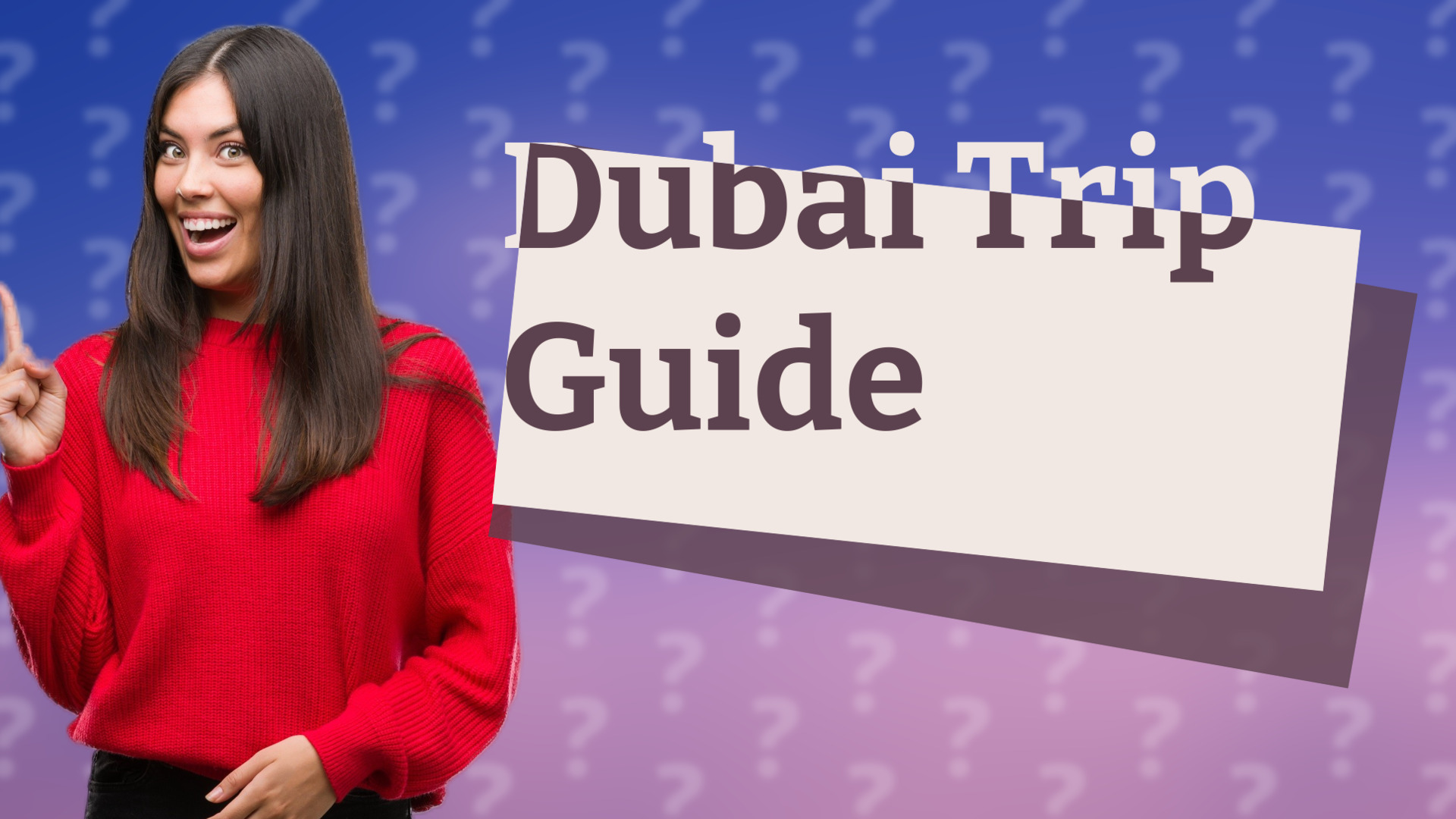 Dubai Trip Guide