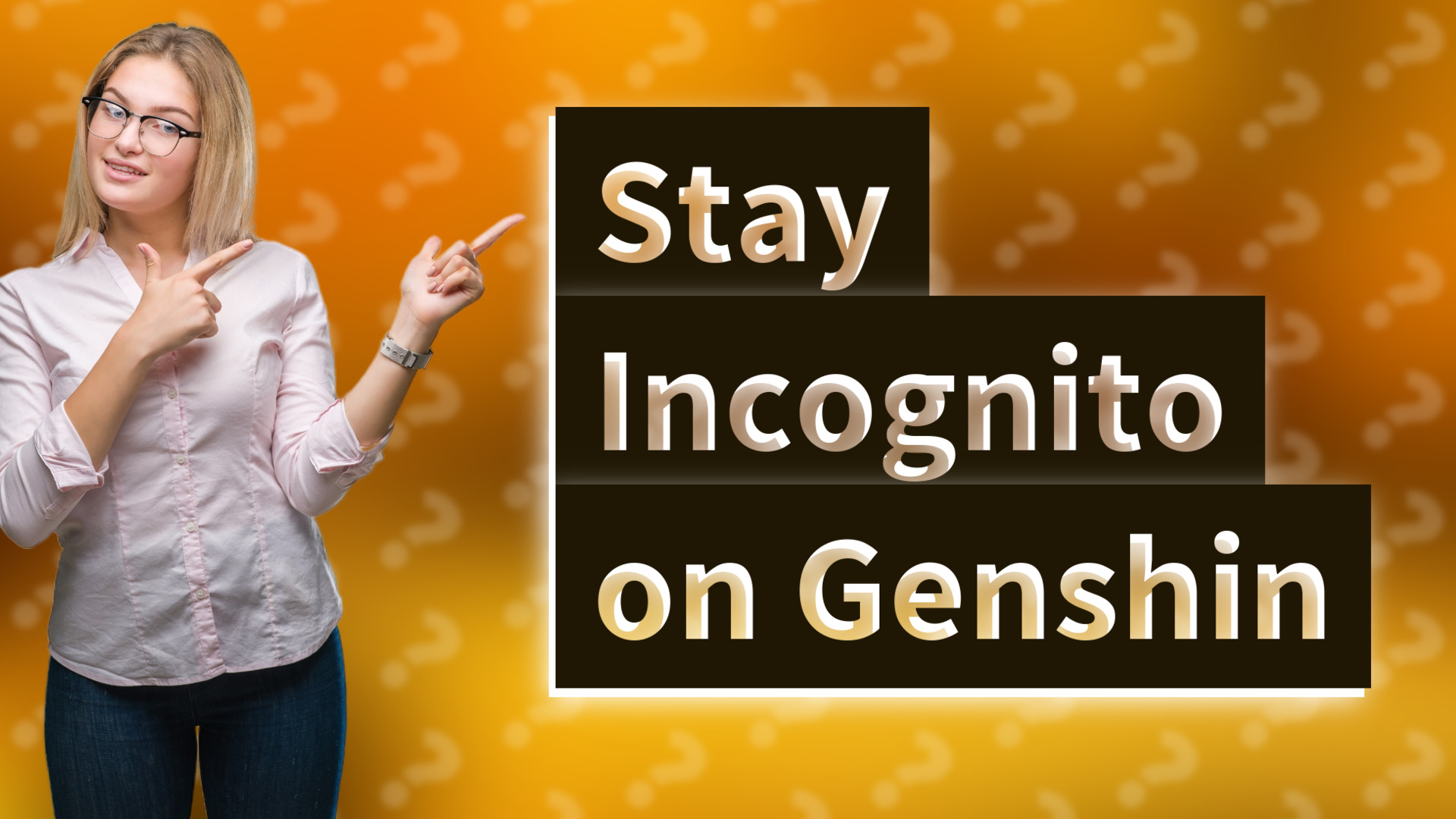 Stay Incognito on Genshin