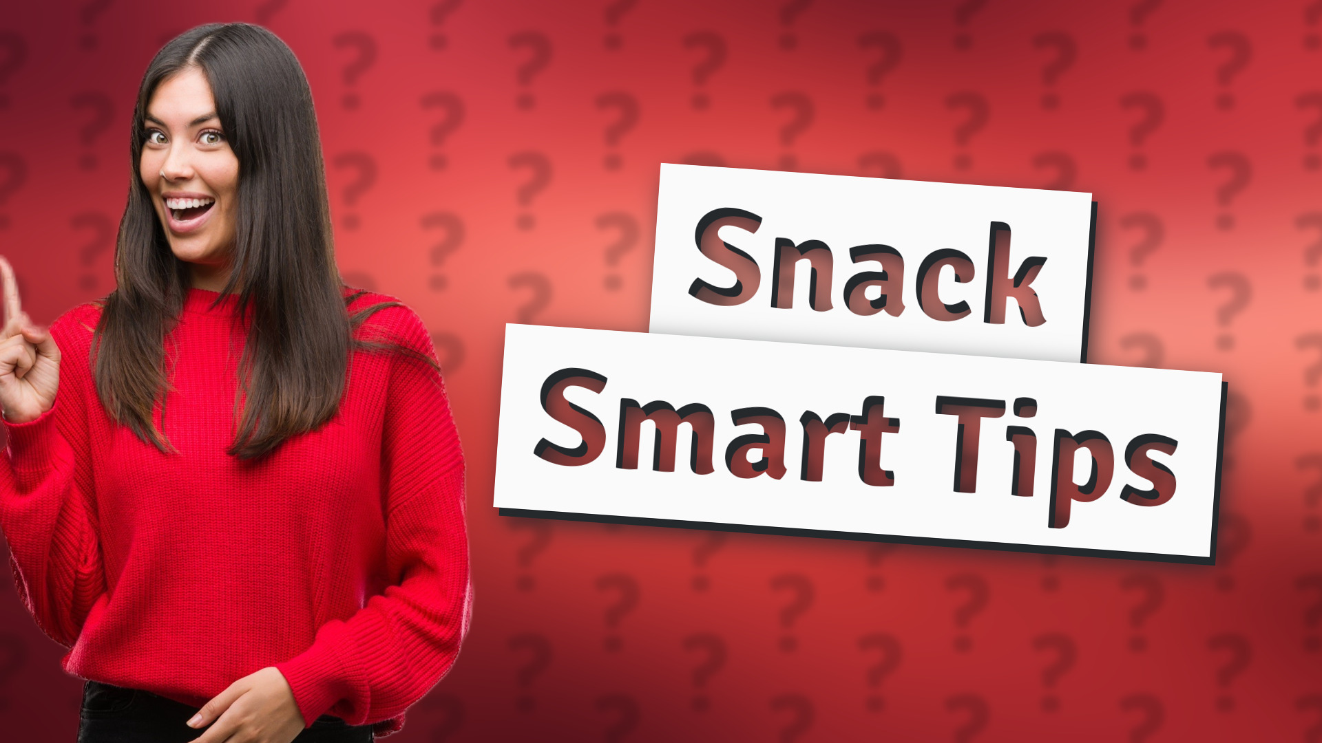 Snack Smart Tips