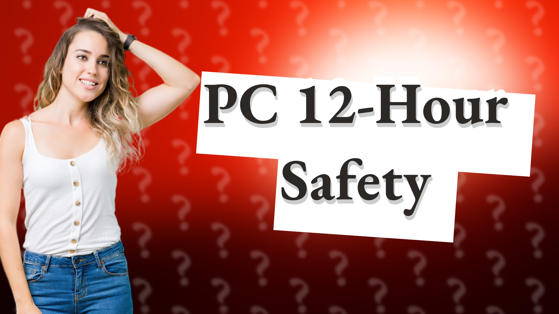 PC 12-Hour Safety