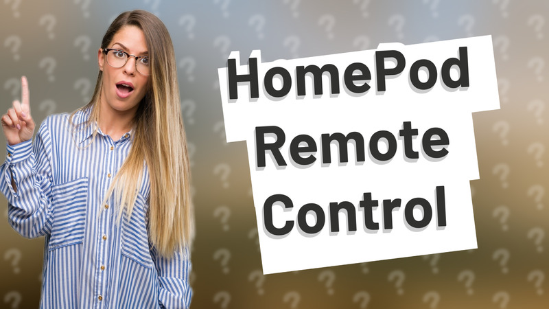 HomePod Remote Control