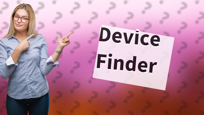 Device Finder