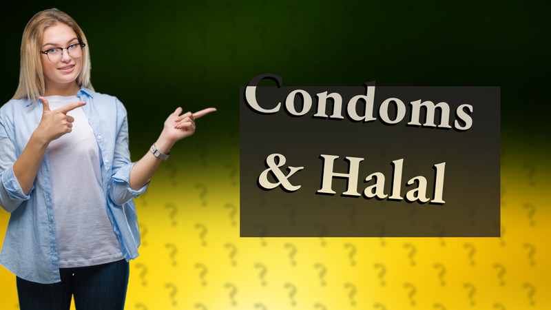 Condoms & Halal