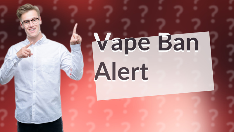 Vape Ban Alert
