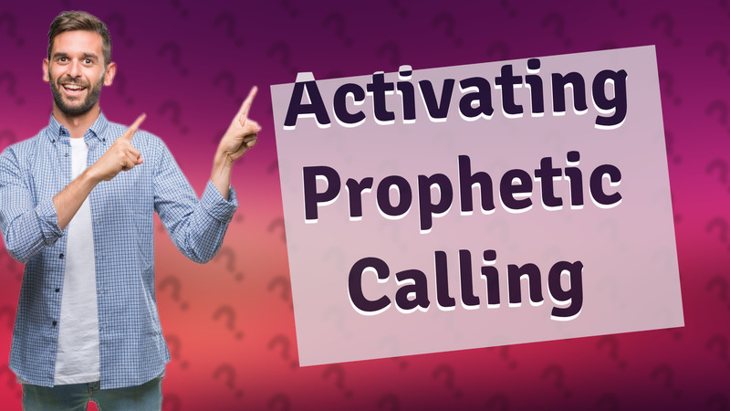 Activating Prophetic Calling