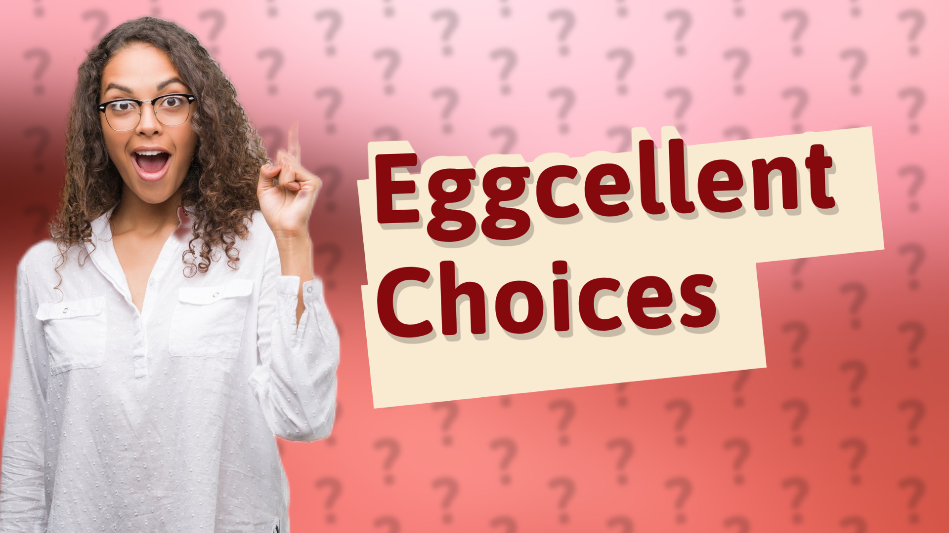 Eggcellent Choices