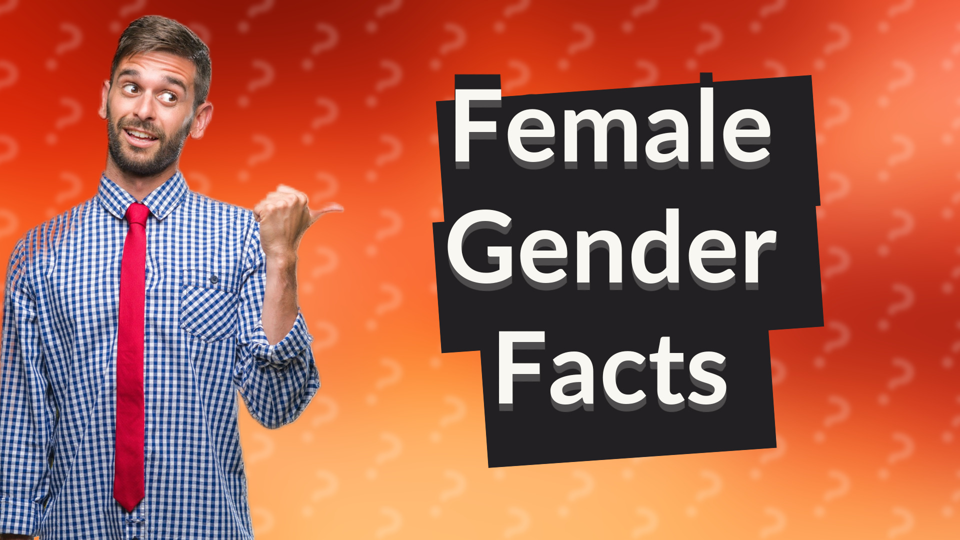 Female Gender Facts