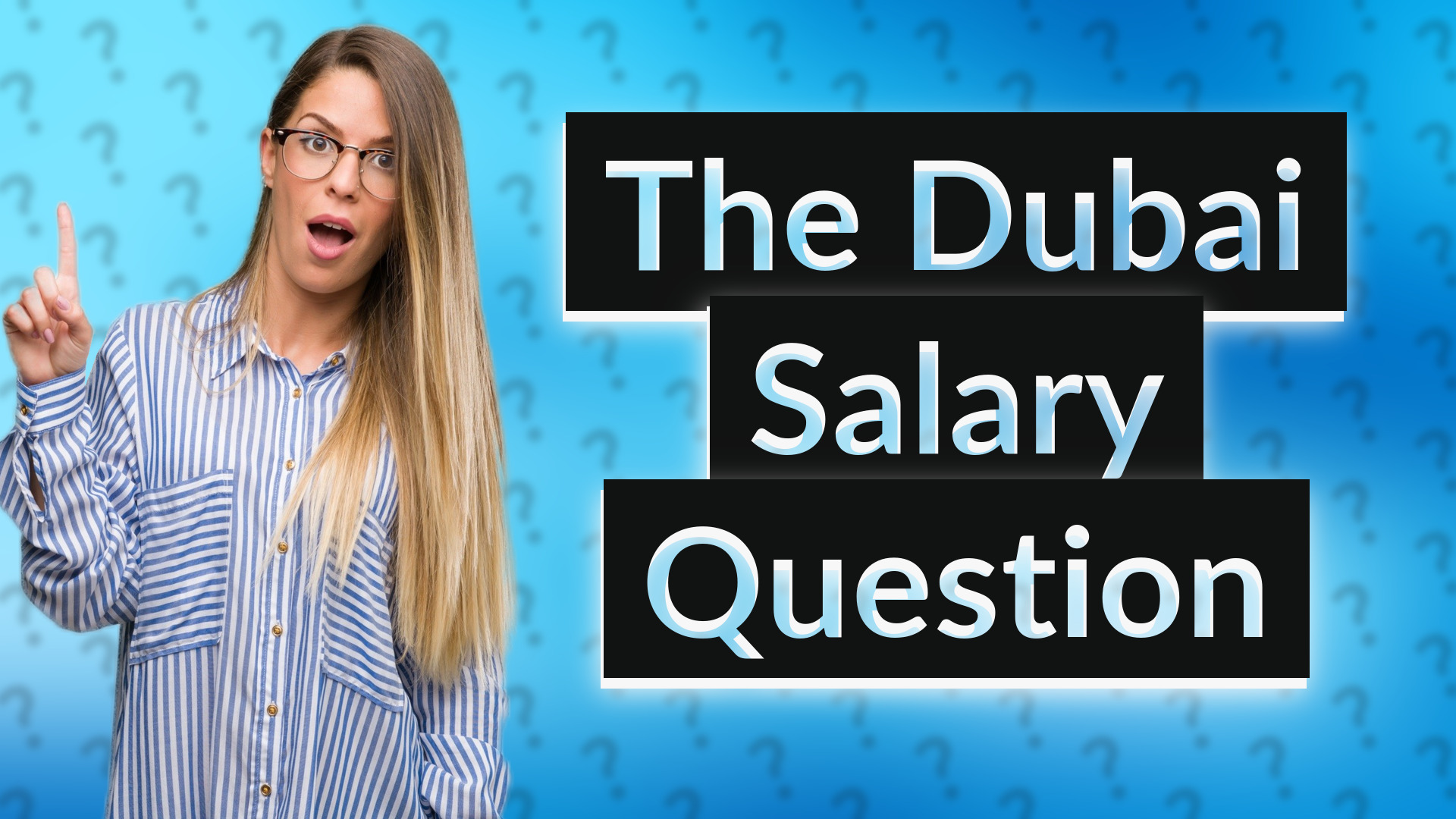 The Dubai Salary Question