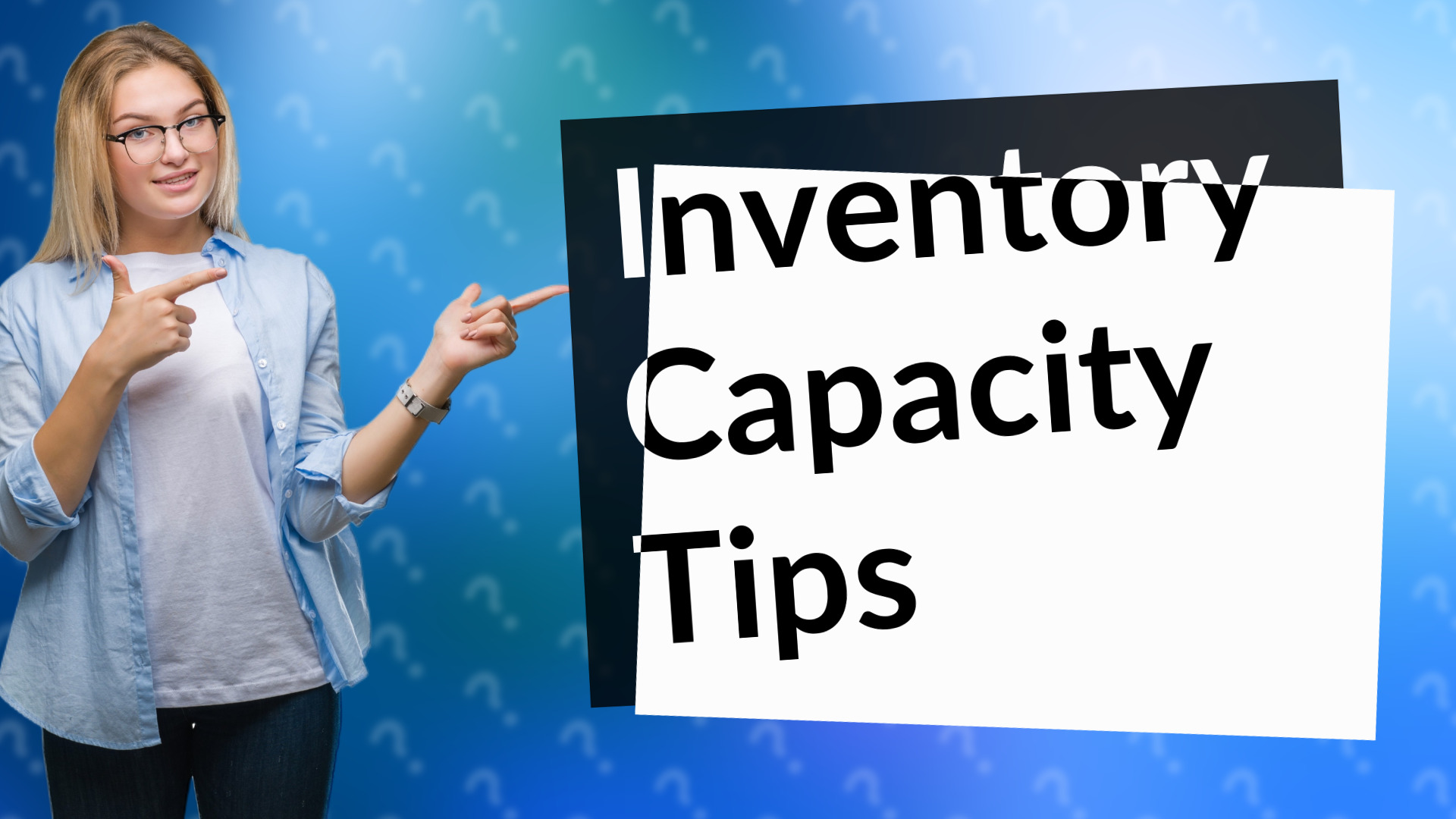 Inventory Capacity Tips