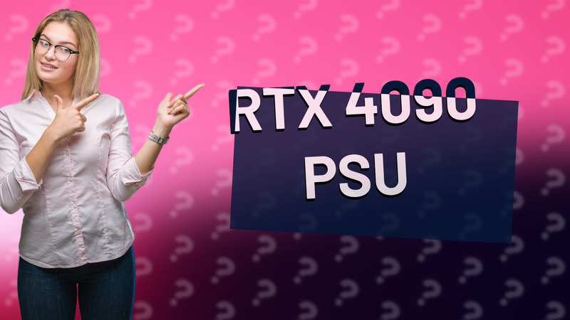 RTX 4090 PSU