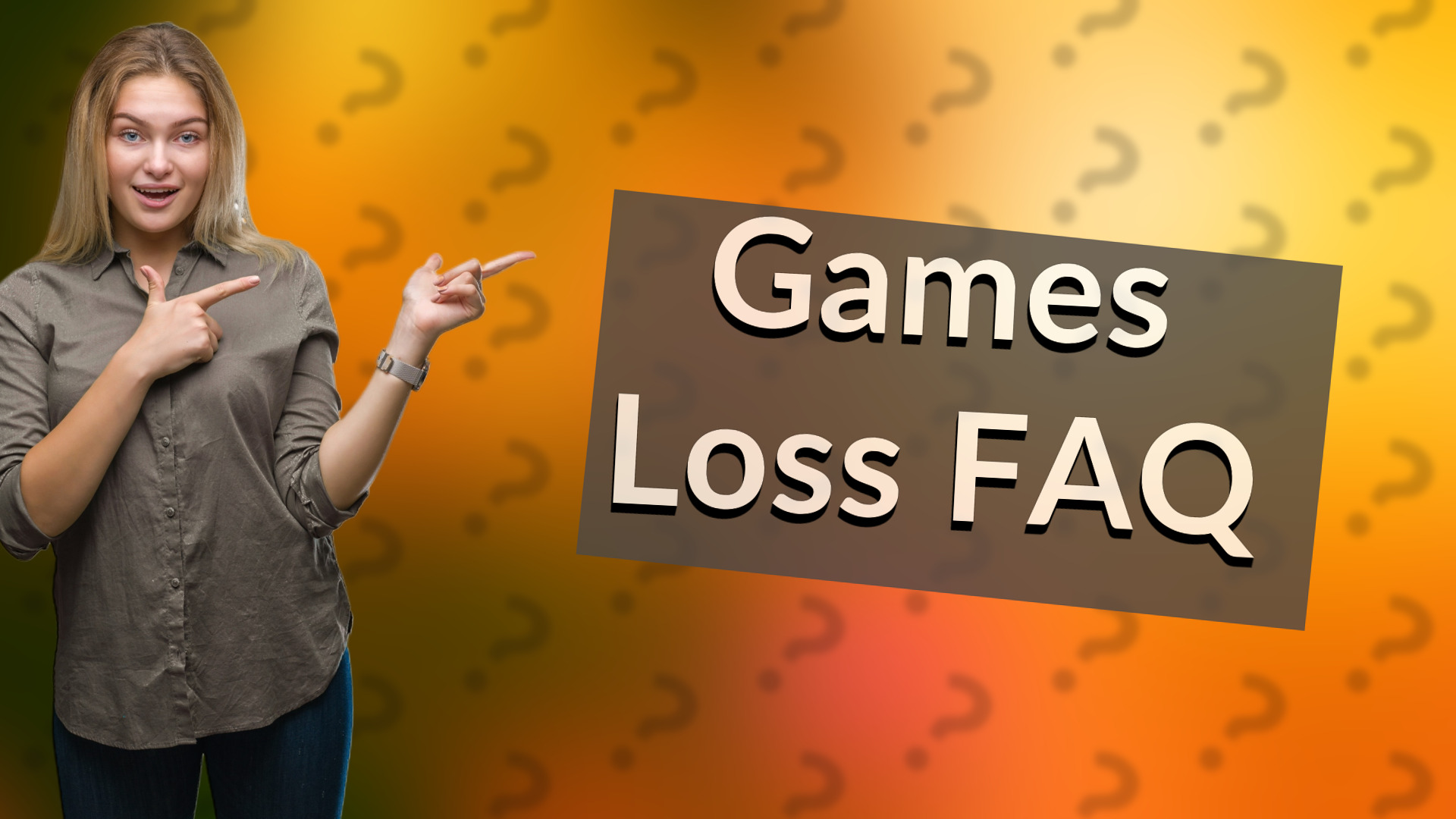 Games Loss FAQ