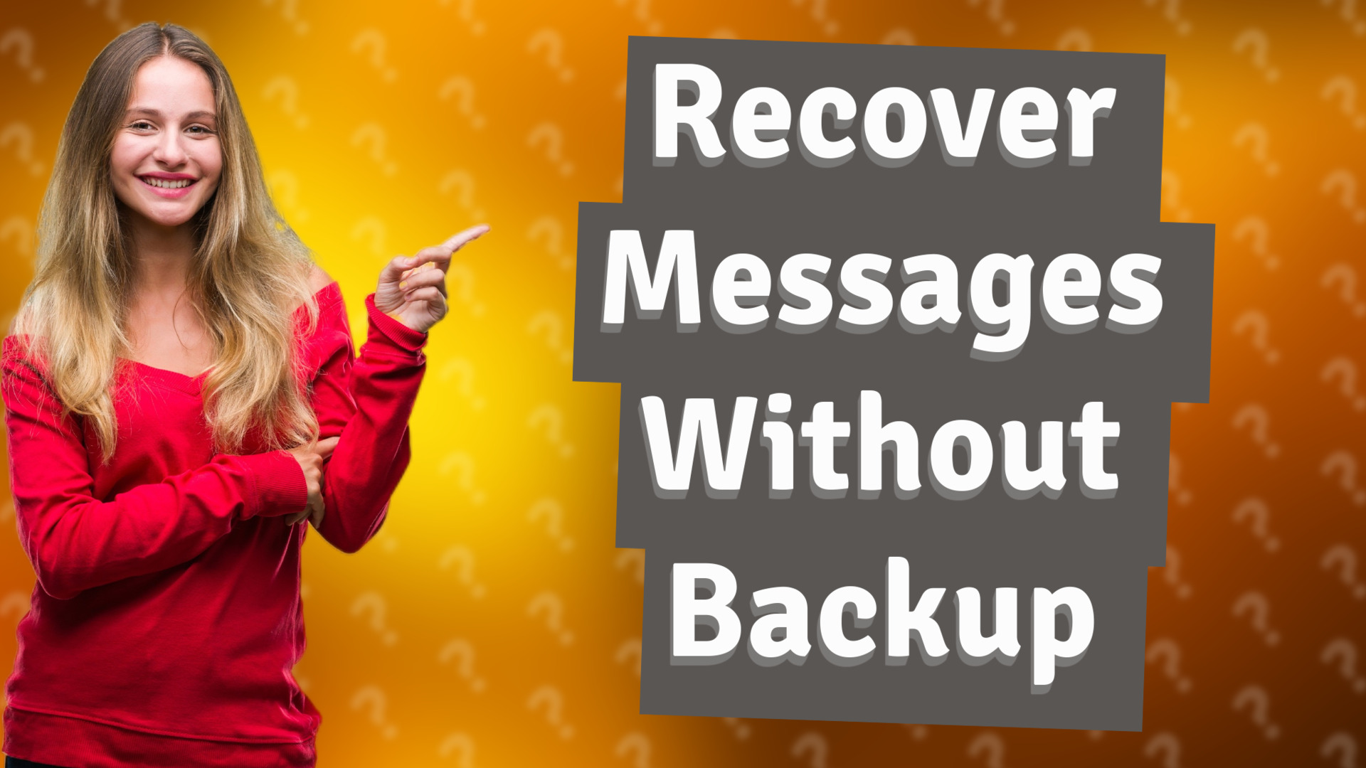 Recover Messages Without Backup
