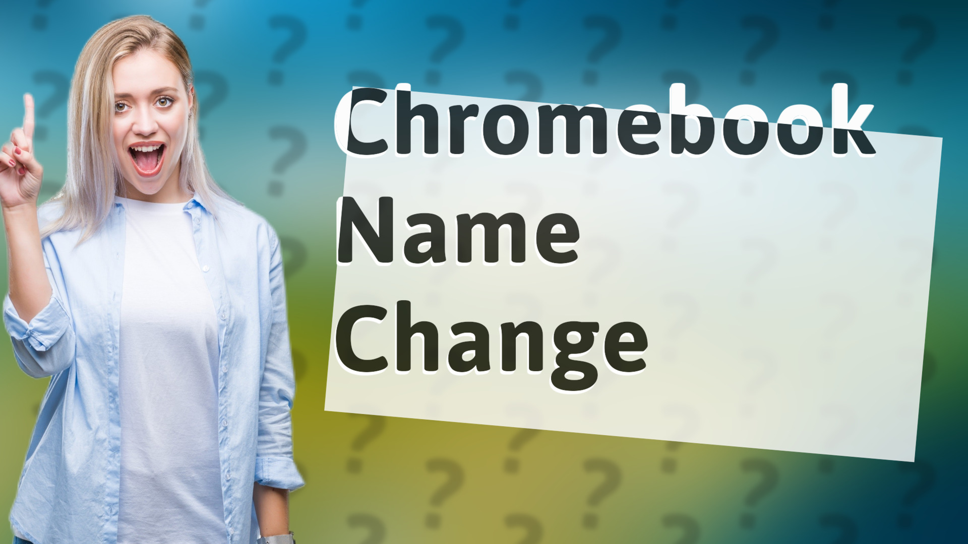 Chromebook Name Change