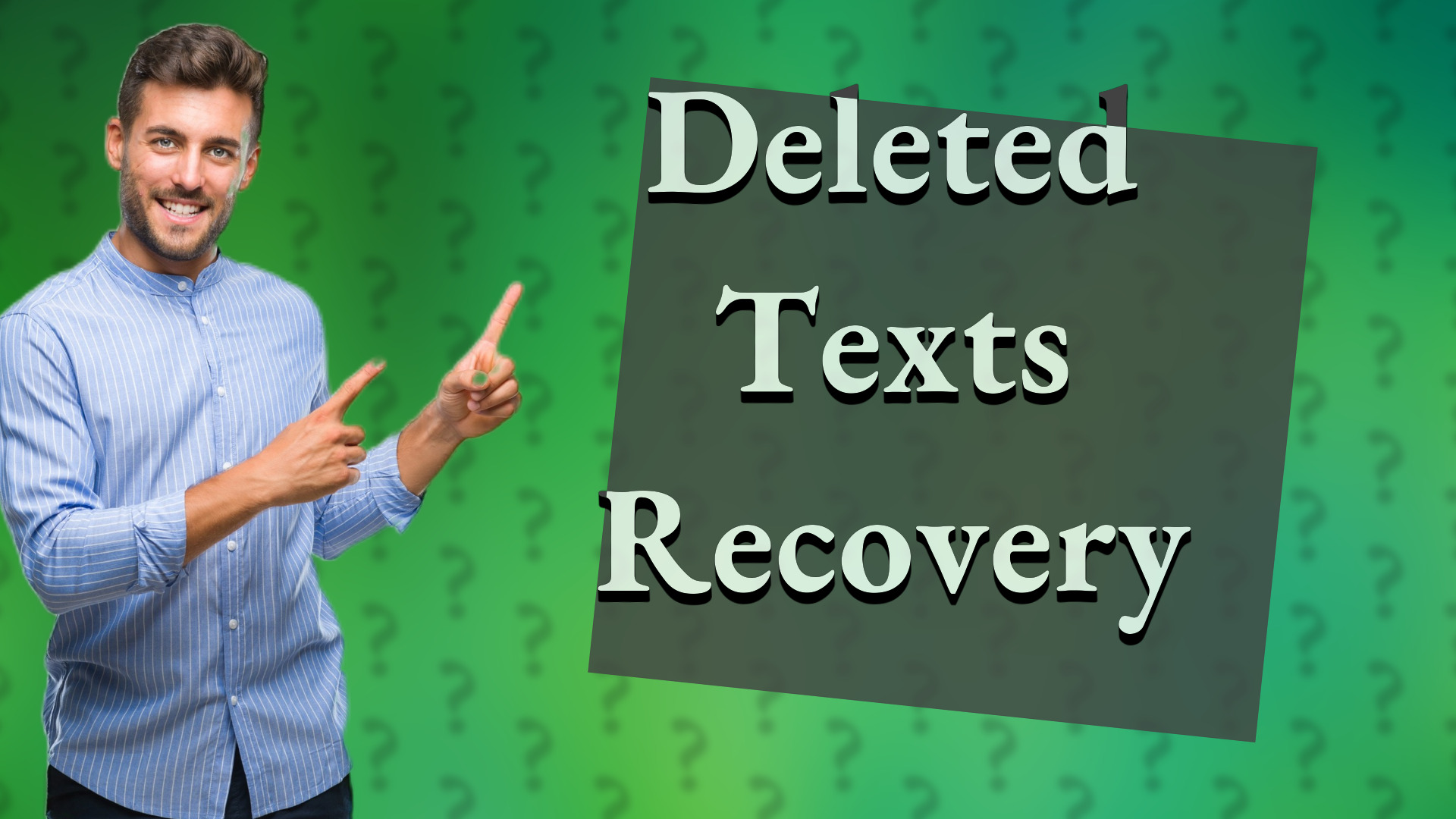 Deleted Texts Recovery