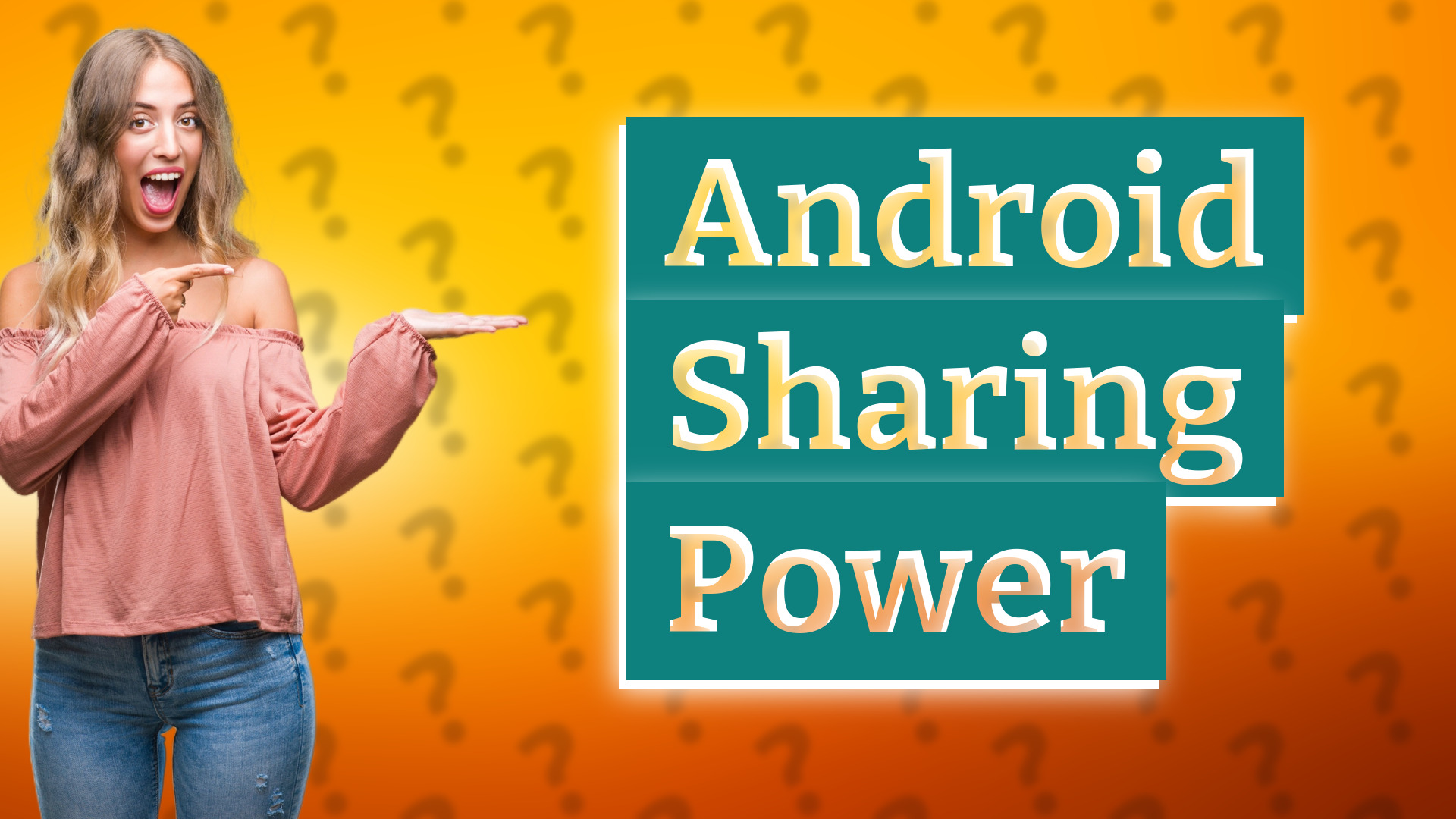 Android Sharing Power