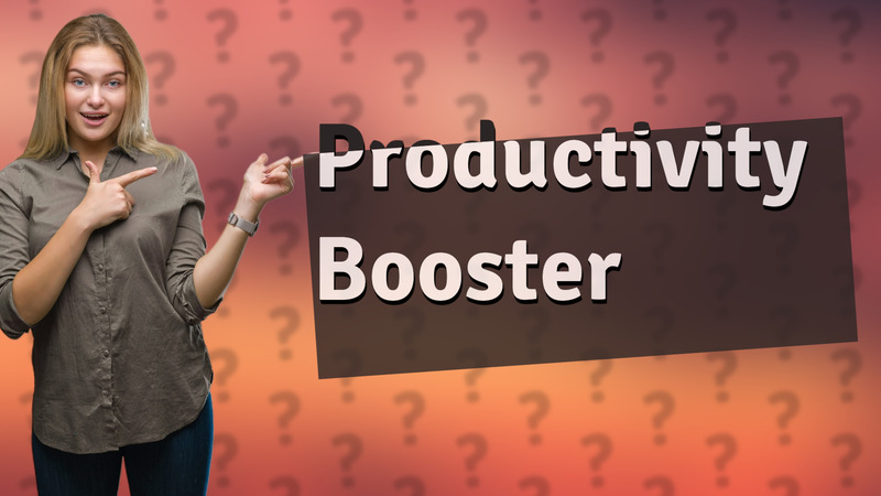 Productivity Booster