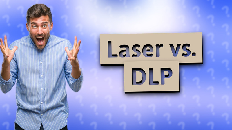 Laser vs. DLP