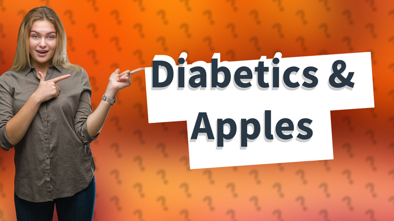 Diabetics & Apples