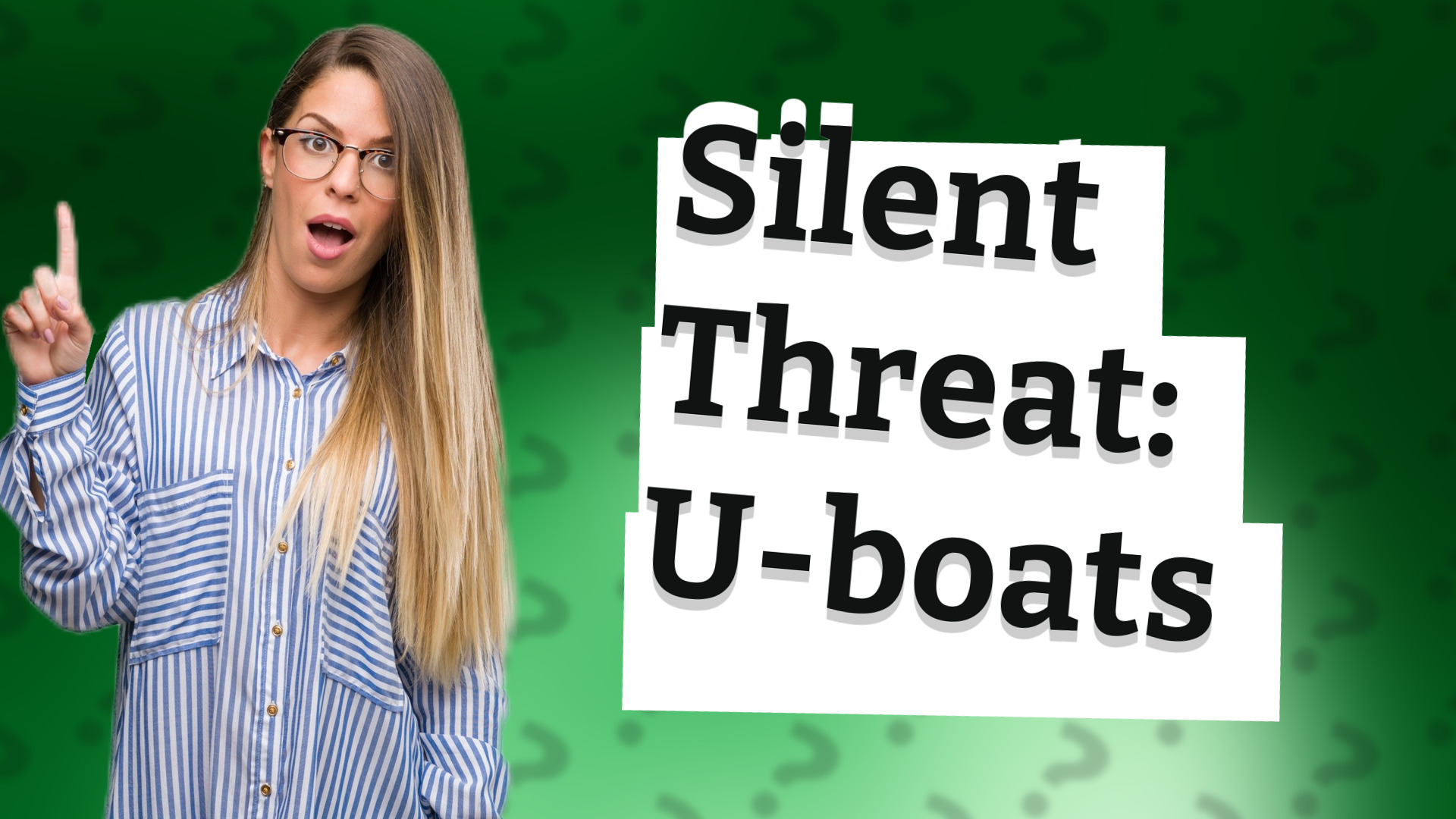 Silent Threat: U-boats