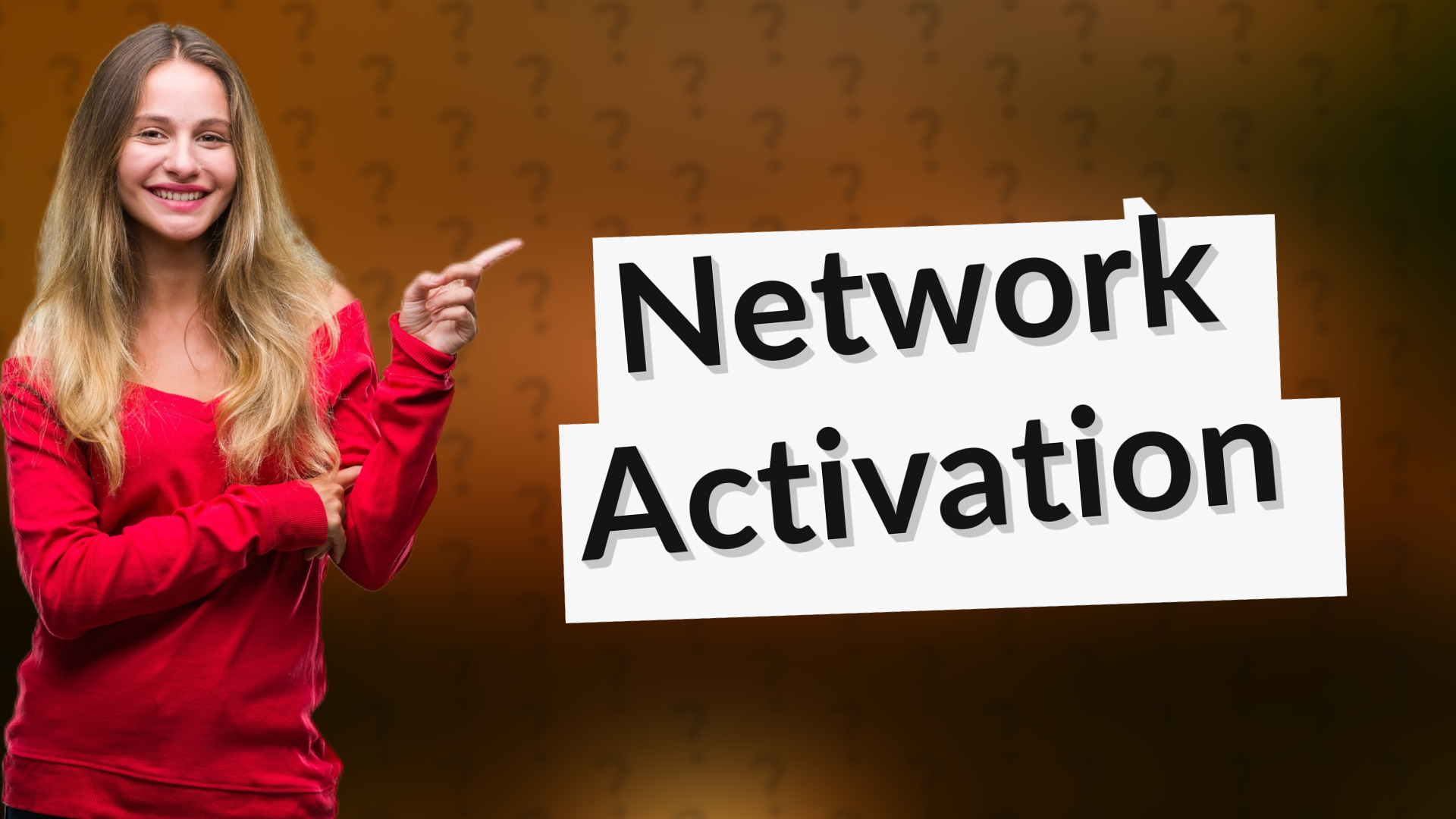 Network Activation