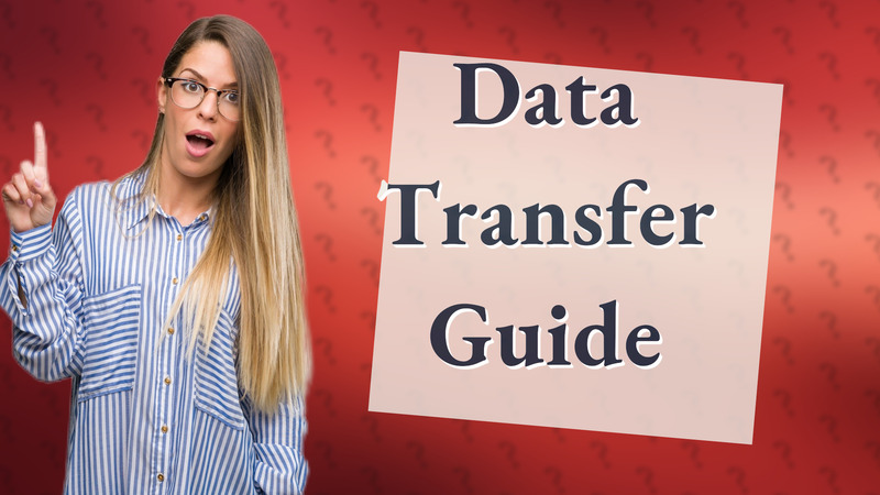 Data Transfer Guide
