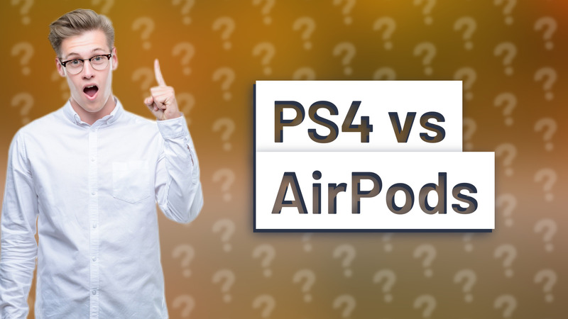 PS4 vs AirPods