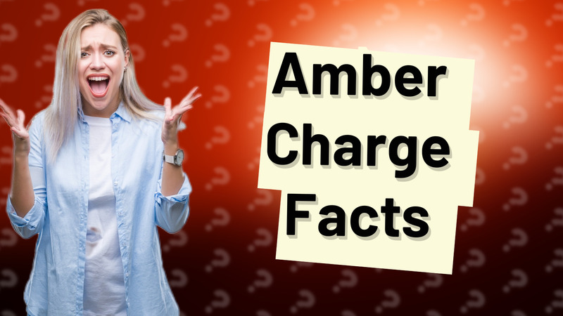 Amber Charge Facts
