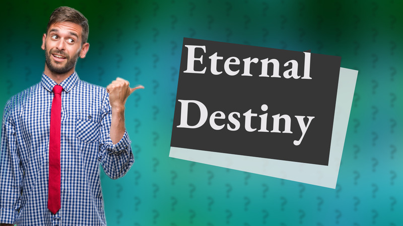 Eternal Destiny