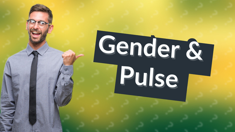 Gender & Pulse