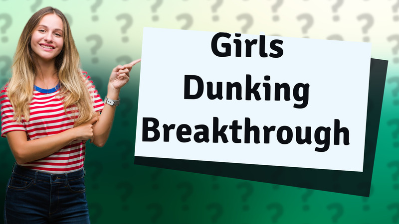 Girls Dunking Breakthrough