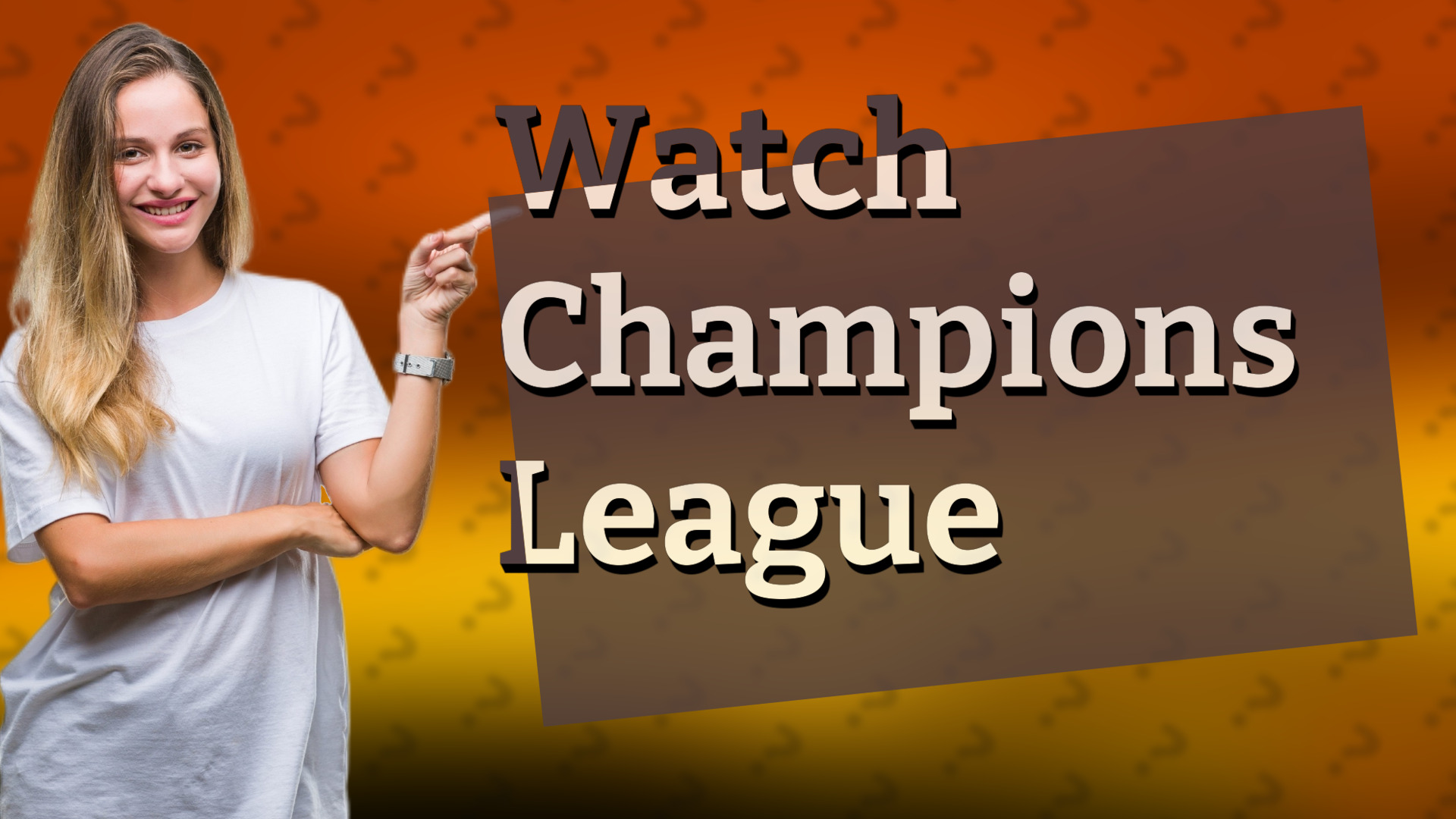 Watch Champions League