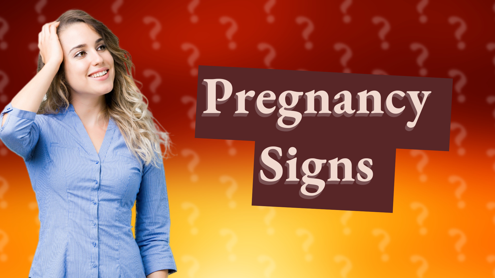Pregnancy Signs