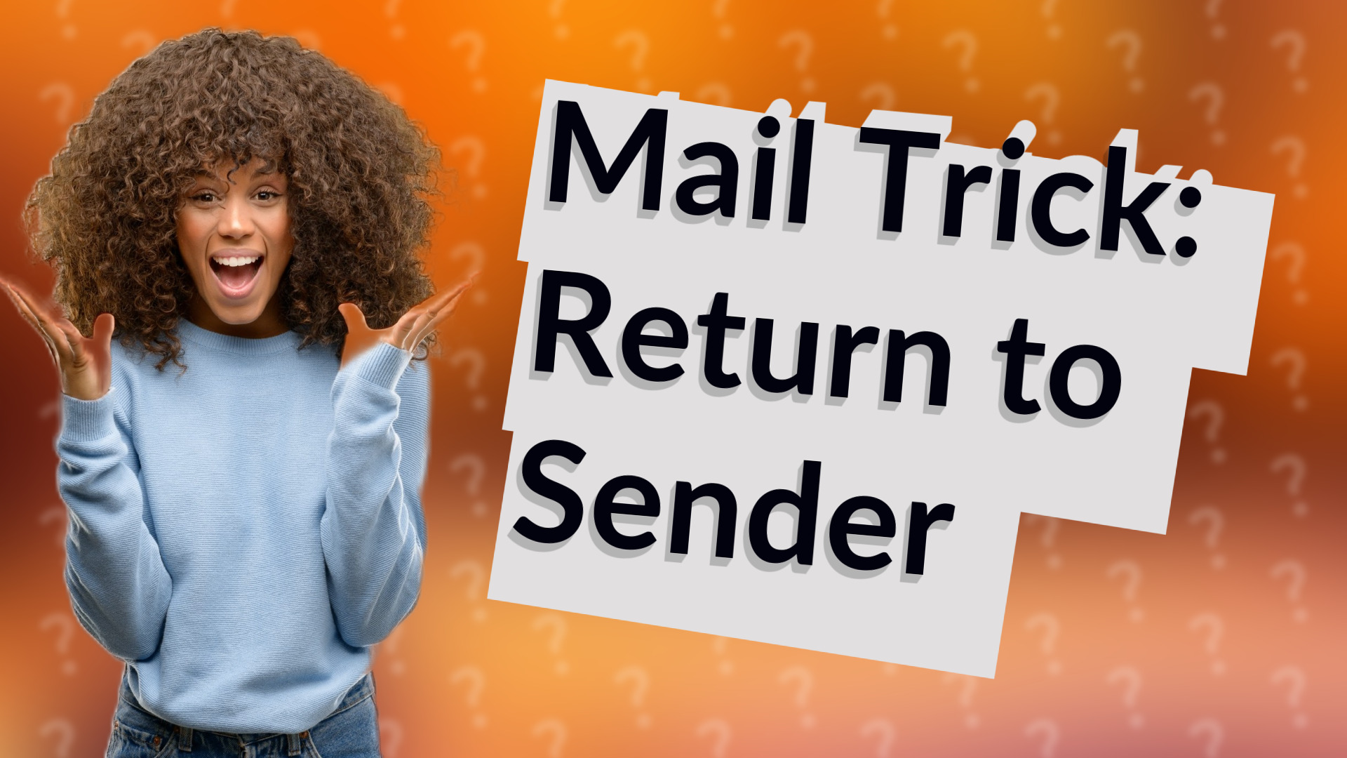 Mail Trick: Return to Sender
