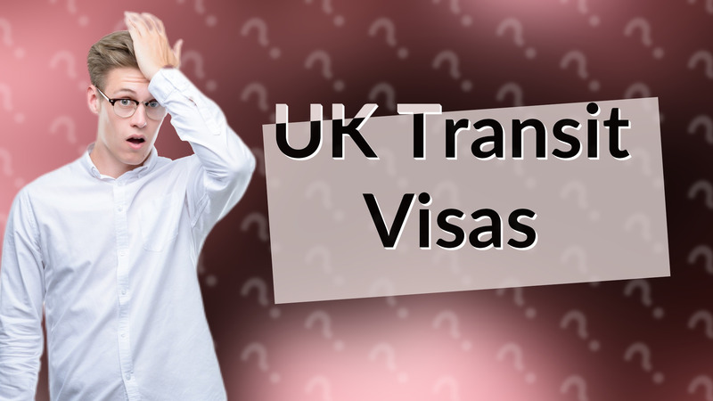 UK Transit Visas