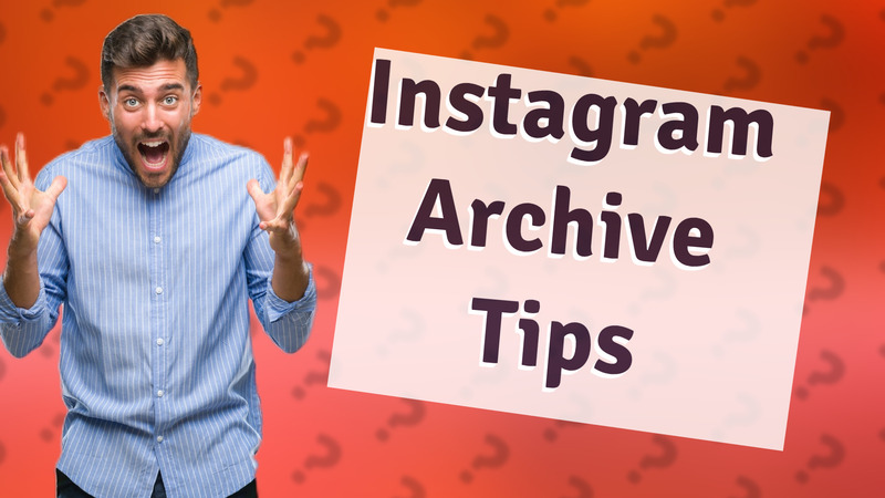 Instagram Archive Tips